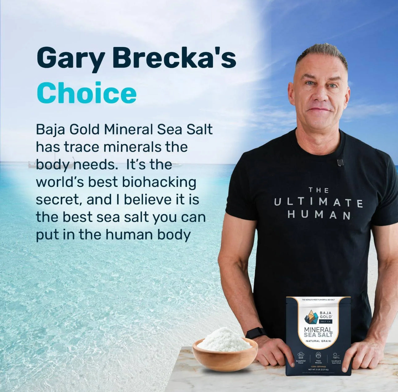 Man standing next to a bowl of Baja Gold Mineral Sea Salt with promotional text about the product.
