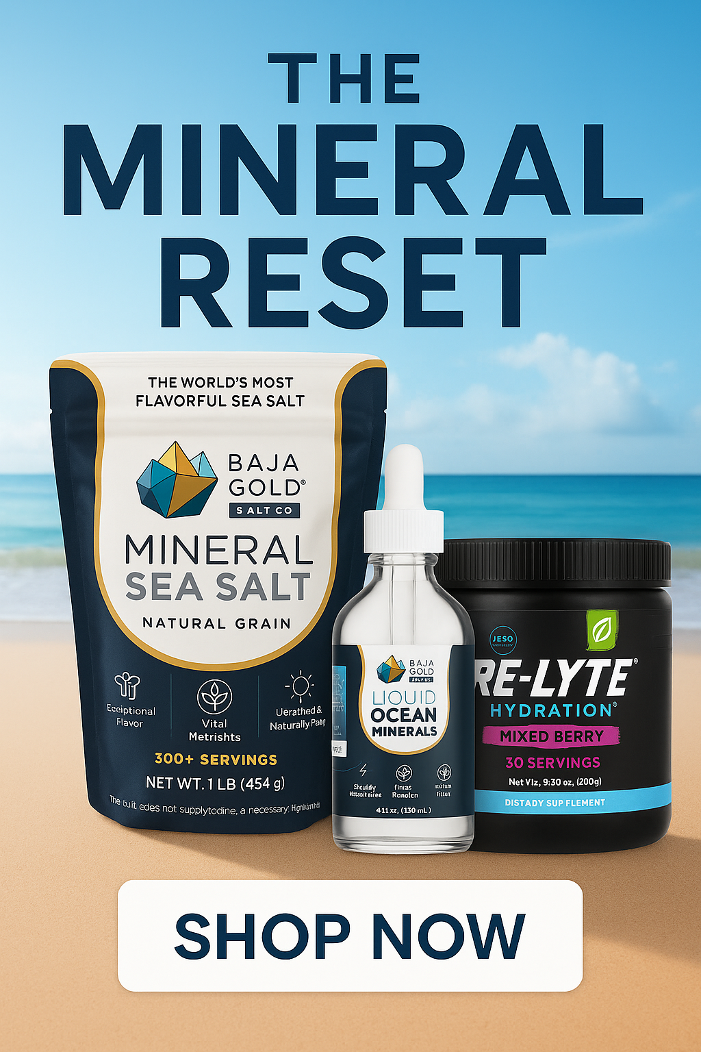 Mineral reset products including Baja Gold sea salt, Liquid Ocean Minerals, and RE-LYTE on a beach background.