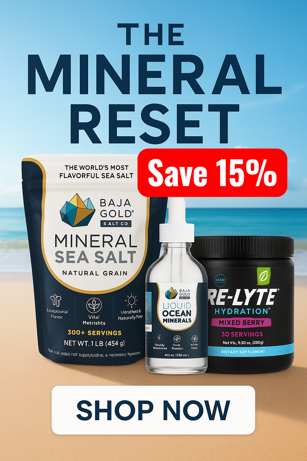 Mineral reset products including Baja Gold sea salt, Liquid Ocean Minerals, and RE-LYTE on a beach background with promotional text.